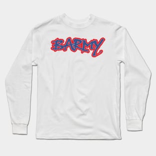 Barmy British Slang Long Sleeve T-Shirt